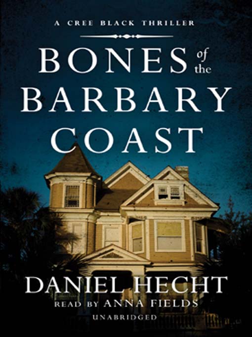 Title details for Bones of the Barbary Coast by Daniel Hecht - Wait list